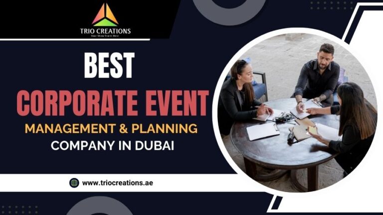 Best Corporate Event Management & Planning Company in Dubai