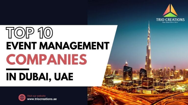 Top 10 Event Management Companies In Dubai, UAE